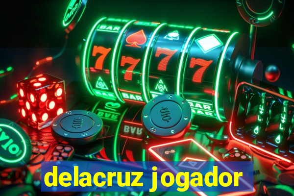 delacruz jogador